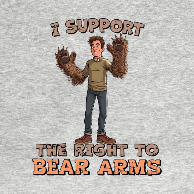 I Support the Right to Bear Arms by TerraShirts